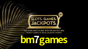 bm7 games