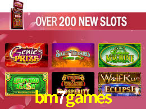 bm7 games